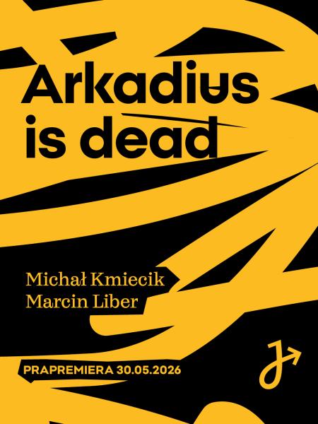Arkadius is dead afisz